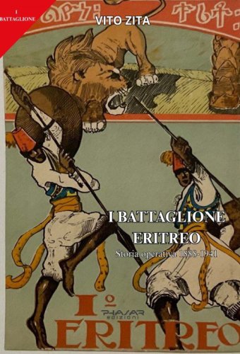 I&deg; battaglione eritreo. Storia operativa (1888-1941)