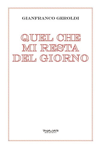 Quel che mi resta del giorno