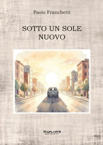 Sotto un sole nuovo