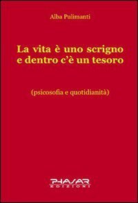 La vita &egrave; uno scrigno e dentro c'&egrave; un tesoro