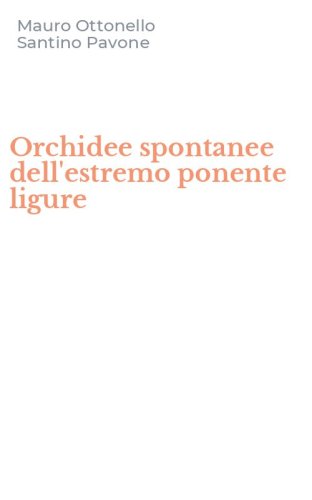 Orchidee spontanee dell'estremo ponente ligure