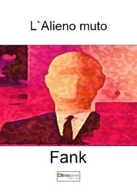 L'alieno muto