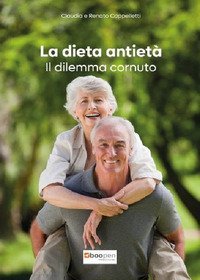 La dieta antiet&agrave;. Il dilemma cornuto