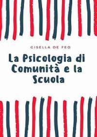 La psicologia di comunit&agrave; e la scuola