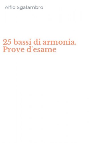 25 bassi di armonia. Prove d'esame