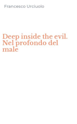 Deep inside the evil. Nel profondo del male