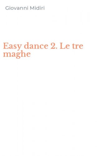 Easy dance 2. Le tre maghe