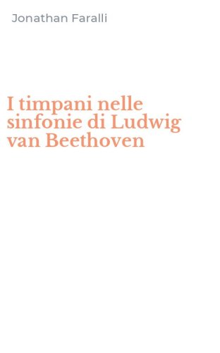 I timpani nelle sinfonie di Ludwig van Beethoven