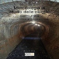 Metodologia di studio delle piccole comunit&agrave;. Il caso di Sassoferrato e la sua storiografia