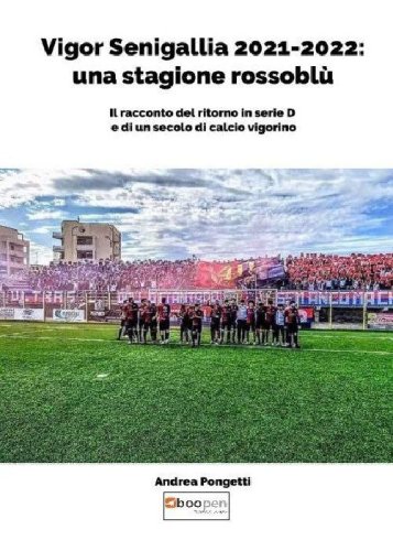 Vigor Senigallia 2021-2022: una stagione rossobl&ugrave;