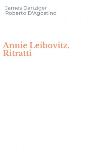 Annie Leibovitz. Ritratti