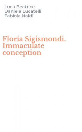 Floria Sigismondi. Immaculate conception