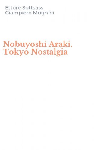 Nobuyoshi Araki. Tokyo Nostalgia