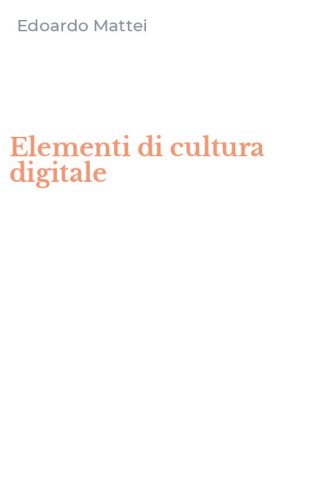 Elementi di cultura digitale