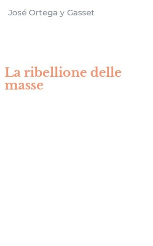 La ribellione delle masse