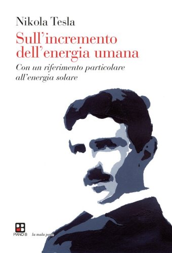 Sull'incremento dell'energia umana. Con un riferimento particolare all'energia solare - SOLARE