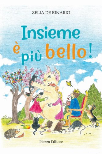 Insieme &egrave; pi&ugrave; bello!