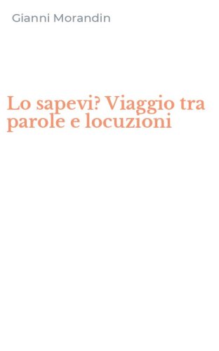 Lo sapevi? Viaggio tra parole e locuzioni