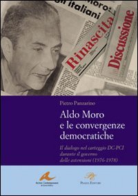 Aldo Moro e le convergenze democratiche. Il dialogo nel carteggio DC-PCI durante il governo delle astensioni (1976-1978) - IL GOVERNO DELLE ASTENSIONI (1976-1978)
