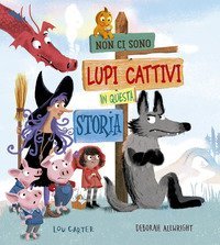 Non ci sono lupi cattivi in questa storia