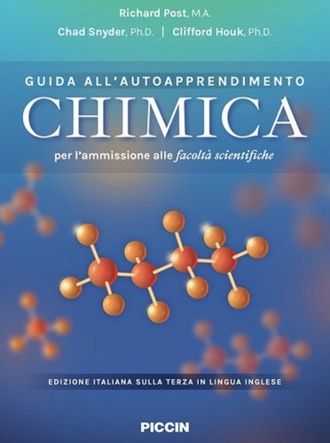 Chimica. Guida all'autoapprendimento per l'ammissione alle facolt&agrave; scientifiche