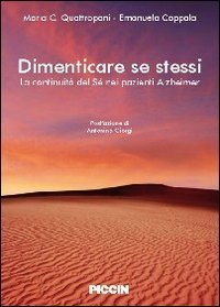 Dimenticare se stessi. La continuit&agrave; del s&eacute; nei pazienti alzheimer