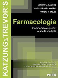 Farmacologia. Compendio e quesiti a scelta multipla