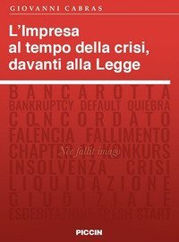 L'impresa al tempo della crisi, davanti alla legge