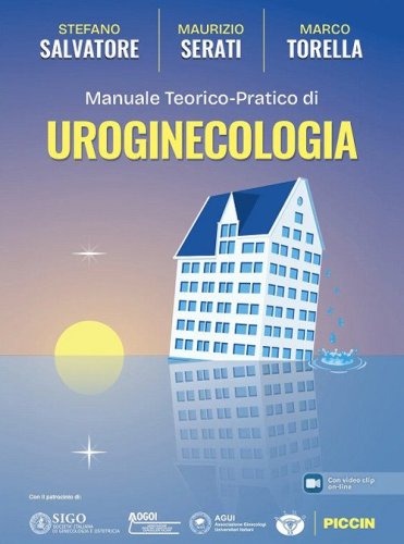 Manuale teorico-pratico di uroginecologia