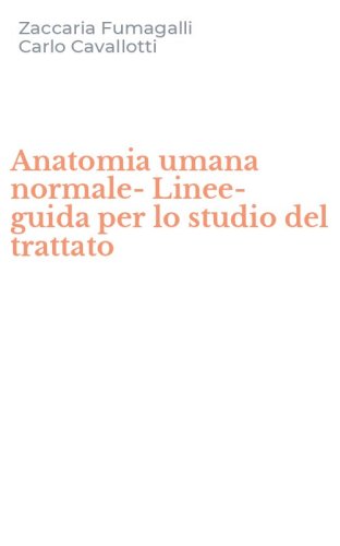 Anatomia umana normale-Linee-guida per lo studio del trattato