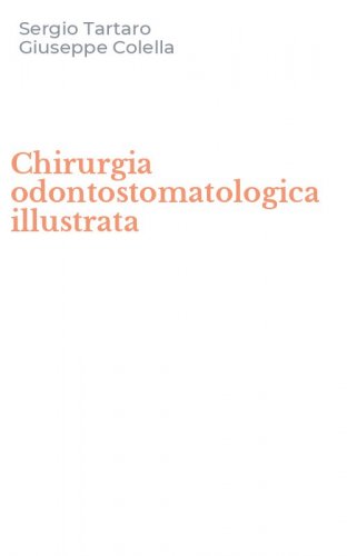 Chirurgia odontostomatologica illustrata