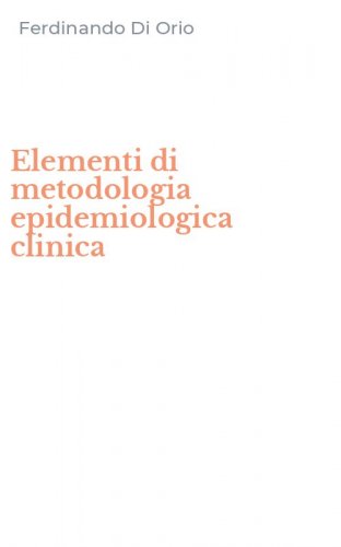 Elementi di metodologia epidemiologica clinica