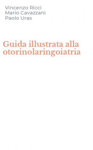 Guida illustrata alla otorinolaringoiatria