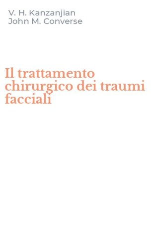Il trattamento chirurgico dei traumi facciali