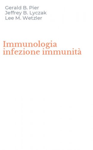 Immunologia infezione immunit&agrave;
