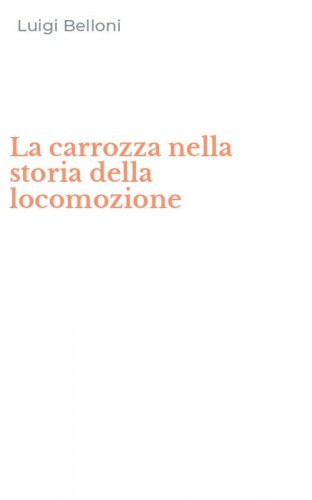 La carrozza nella storia della locomozione