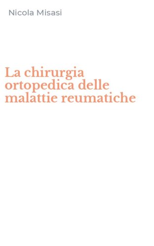 La chirurgia ortopedica delle malattie reumatiche