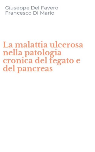 La malattia ulcerosa nella patologia cronica del fegato e del pancreas