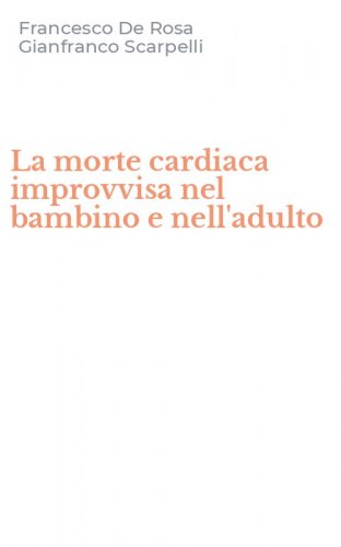La morte cardiaca improvvisa nel bambino e nell'adulto
