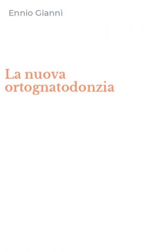 La nuova ortognatodonzia