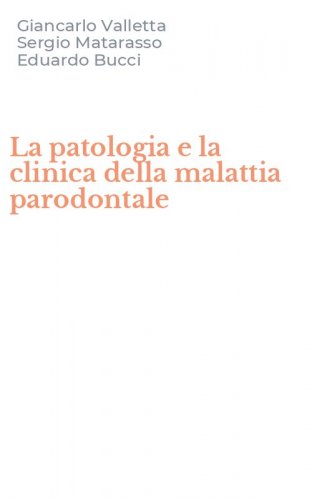 La patologia e la clinica della malattia parodontale