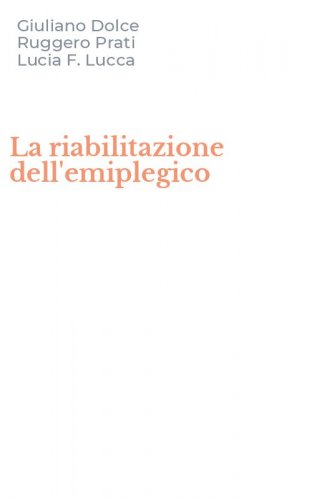La riabilitazione dell'emiplegico