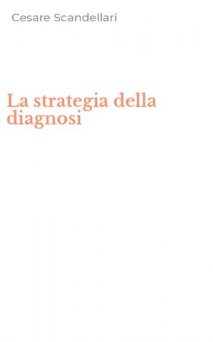 La strategia della diagnosi