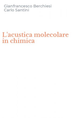 L'acustica molecolare in chimica