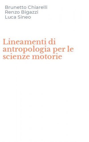 Lineamenti di antropologia per le scienze motorie