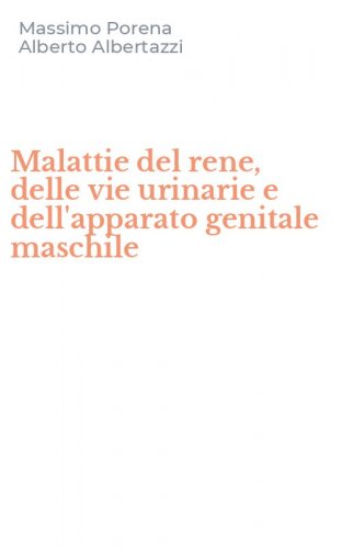 Malattie del rene, delle vie urinarie e dell'apparato genitale maschile
