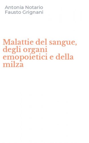 Malattie del sangue, degli organi emopoietici e della milza