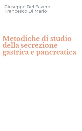 Metodiche di studio della secrezione gastrica e pancreatica