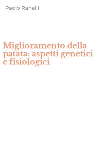 Miglioramento della patata: aspetti genetici e fisiologici
