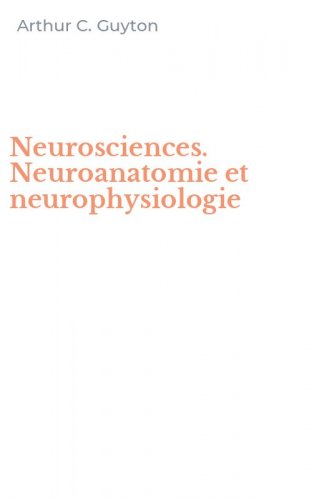 Neurosciences. Neuroanatomie et neurophysiologie